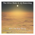 The Silver Rider_Ain’t No Big&nbsp;Thing-Freq2